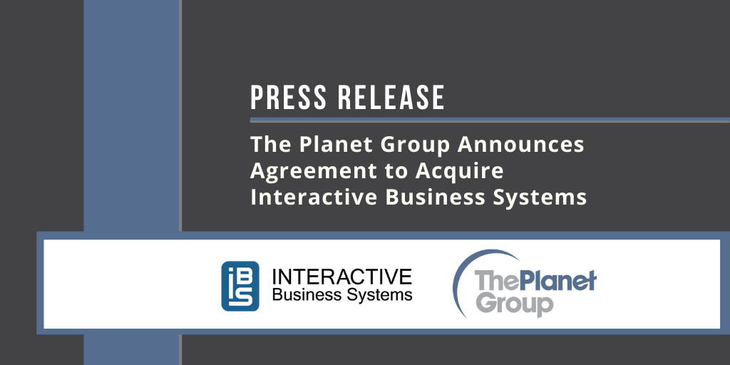 graphic The Planet Group Acquires Interactive Business Systems IBS